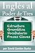 Inglés al Poder de Tres (Volumen UNO)
