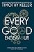 Every Good Endeavour by Timothy J. Keller
