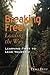 Breaking Free: Leading the Way