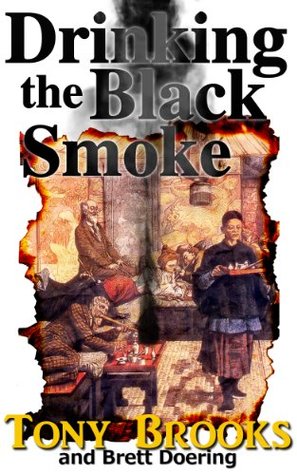 Drinking the Black Smoke (Kindle Edition)