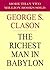 The Richest Man in Babylon by George S. Clason