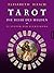 Tarot - Die Reise des Helden: 22 Stufen der Einweihung (German Edition)