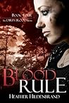 Blood Rule by Heather Hildenbrand