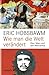 Wie man die Welt verändert: Über Marx und den Marxismus (German Edition)