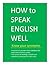 HOW to SPEAK ENGLISH WELL  - Know your synonyms by Ajanta