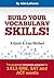 Build Your Vocabulary Skills! A Quick and Easy Method