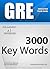 GRE Flash Cards - 3000 Key Words: A powerful method to learn the vocabulary you need