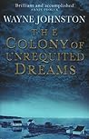 Book cover for The Colony Of Unrequited Dreams
