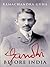 Gandhi before India by Ramachandra Guha