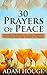 30 Prayers Of Peace: Findin...