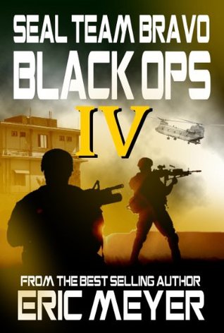 Black Ops IV (SEAL Team Bravo: Black Ops #4)