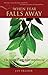 When Fear Falls Away: The Story of a Sudden Awakening