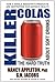 Killer Colas: The Hard Truth about Soft Drinks