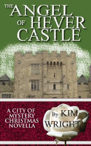 The Angel of Hever Castle (City of Mystery, #4.5)