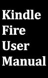 Kindle Fire User ...