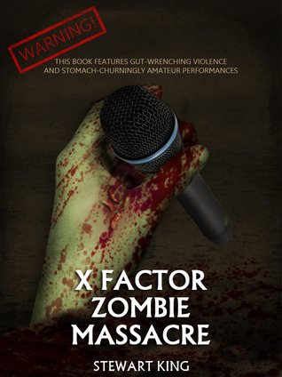 X Factor Zombie Massacre