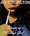 Diaries of a College Girl by Ava Kensington