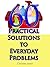 60 Practical Solutions To Everyday Problems (15 Practical Solutions)