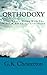 G.K. Chesterton Trilogy: Orthodoxy, What's Wrong With The World & All Things Considered