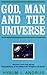 God, Man, and the Universe by Hyrum L. Andrus