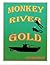 Monkey River Gold