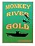 Monkey River Gold