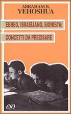 Ebreo, israeliano, sionista: Concetti da precisare (Paperback)