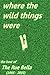 Where the Wild Things Were