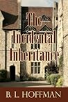 The Incidental Inheritance by B.L. Hoffman The Incidental Inheritance by B.L. Hoffman