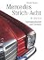 Mercedes Strich-Acht: Typengeschichte und Technik der Mercedes Baureihen W 114 und W 115 umfassend dokumentiert inkl. unveröffentlichten Fotos des beliebten ... dem Daimler Konzernarchiv (German Edition)
