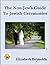 The Non-Jew's Guide to Jewish Ceremonies by Elizabeth Reynolds