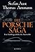 Die Porsche-Saga: Geschichte einer PS-Dynastie