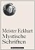 Meister Eckhart: Mystische ...