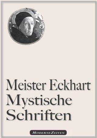 Meister Eckhart: Mystische Schriften (Kindle Edition)