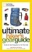 The Ultimate Hiker's Gear Guide by Andrew Skurka