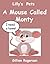 Lilly's Pets - A Mouse Called Monty
