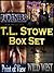 T.L. Stowe Box Set