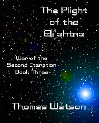 The Plight of the Eli'ahtna (War of the Second Iteration #3)