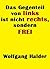 Das Gegenteil von links ist nicht rechts, sondern frei: Betrachtungen zu einigen Feinden der Freiheit (German Edition)