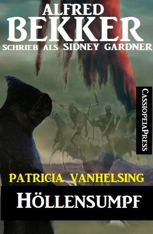 Höllensumpf (Patricia Vanhelsing, die Jägerin der Nacht)