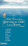 Grieving the Chil...