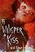 To Whisper a Kiss (The Tom O'Conner Files)