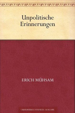 Unpolitische Erinnerungen (Kindle Edition)