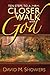 Ten Steps to a Closer Walk With God