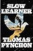 Slow Learner