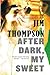 After Dark, My Sweet (Mulholland Classic)