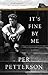 It's Fine By Me by Per Petterson