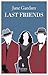 Last Friends by Jane Gardam