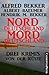 Norddeutschland, Morddeutschland - 3 Krimis von der Küste (Alfred Bekker Krimi Sammelband 5) (German Edition)