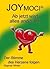 JOYMOCI® - Ab jetzt wird alles anders - Der Stimme des Herzen... by Dagmar Winter
